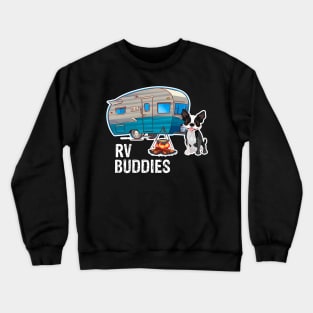 Boston Terriers Dog Rv Buddies Pet Lovers Funny Camping Camper Crewneck Sweatshirt